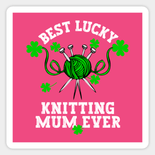 Best knitting mum ever Magnet